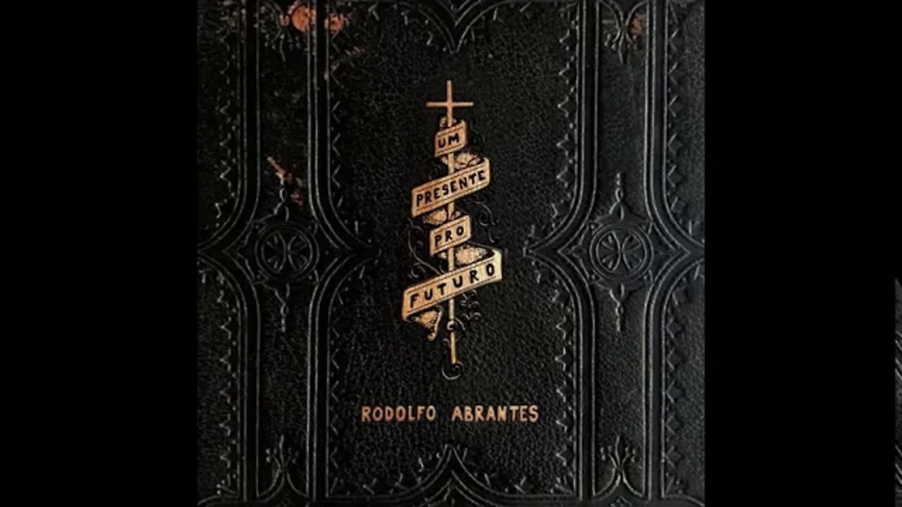 Rodolfo Abrantes um presente pro futuro play back