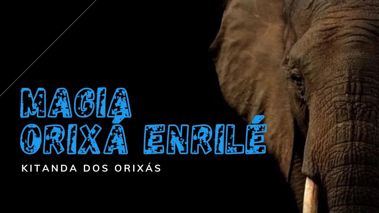 Magia Orixá Enrilé (Odé inlé)