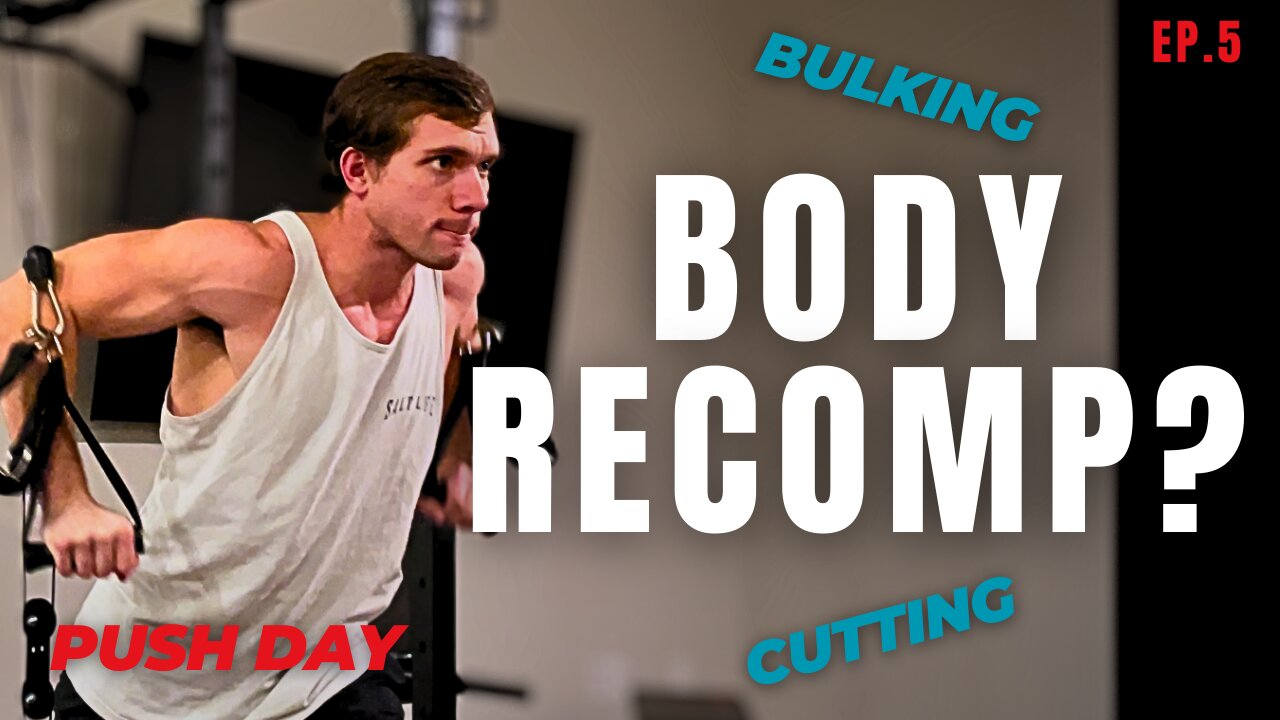 Push Day + Body Recomping (A.W.S. EP. 5)