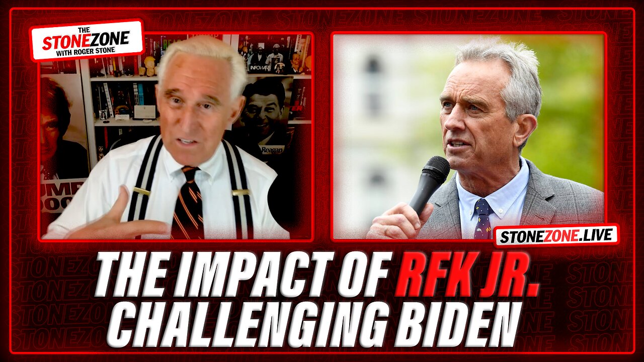 The Impact of Robert F. Kennedy Jr. Challenging Biden - Roger Stone Breaks it Down on The StoneZONE