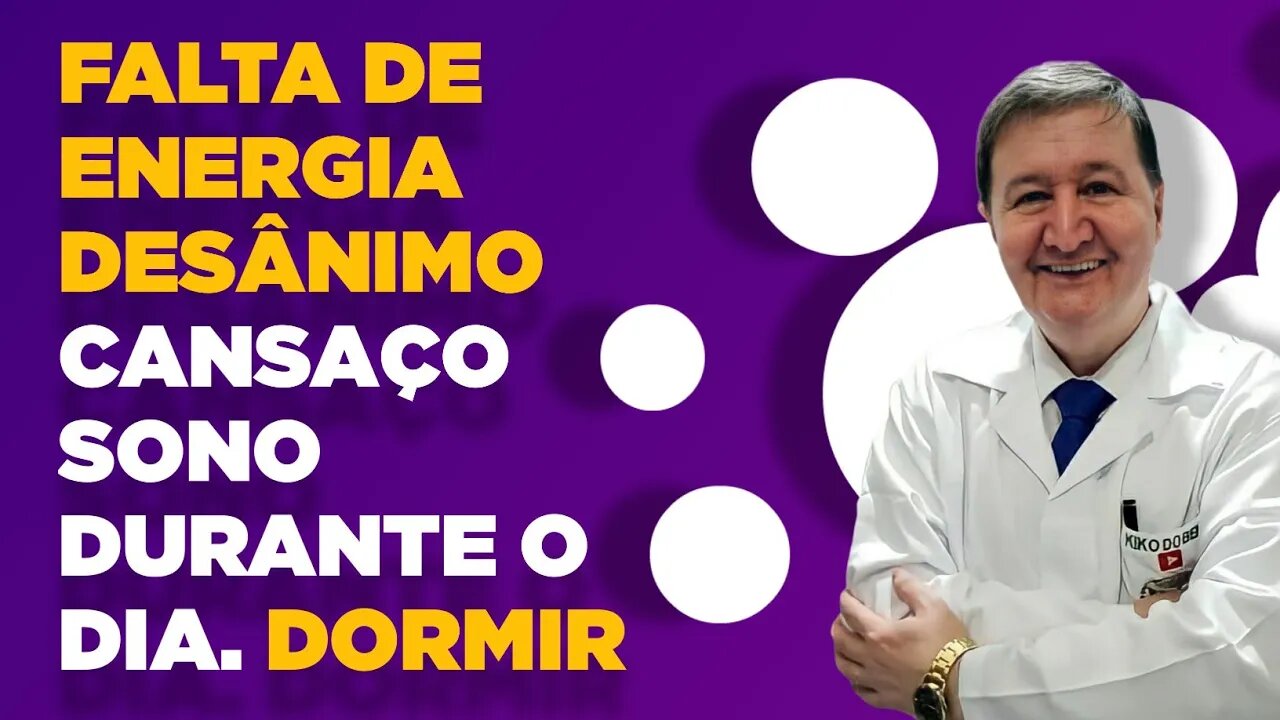 FALTA DE ENERGIA DESÂNIMO cansaço sono durante o dia. Dormir e nunca mais ter pesadelo e muito mais