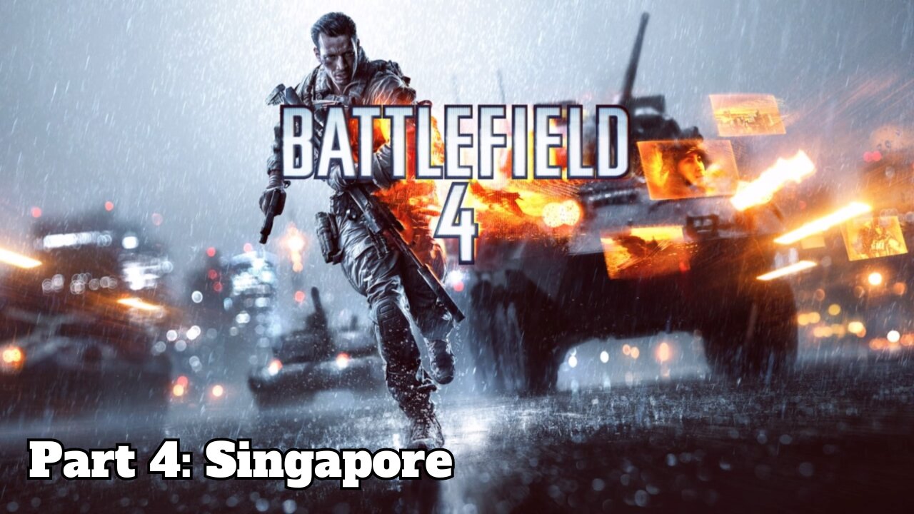 Battlefield 4 - Part 4 - Singapore