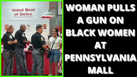 |NEWS| White Woman Pulls A Game On A Group Of Black Women