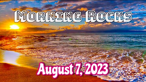 🌅 Morning Rocks - 8.7.23 🐟