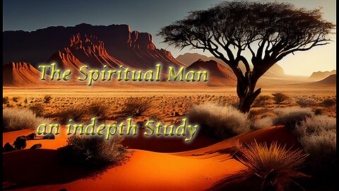 The Spiritual Man P 12 The Dangers of a Soullish Life