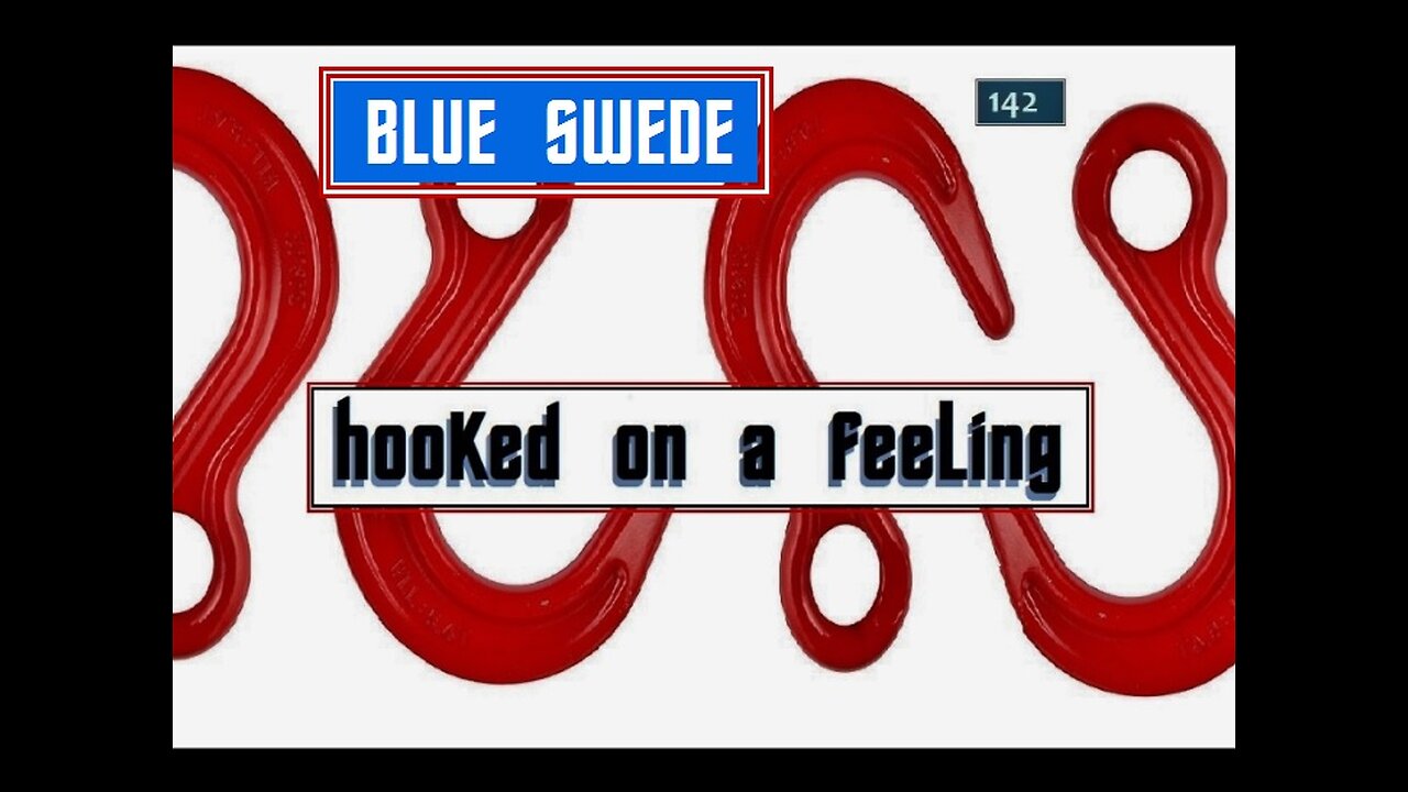 hooked on a feeling, blue swede