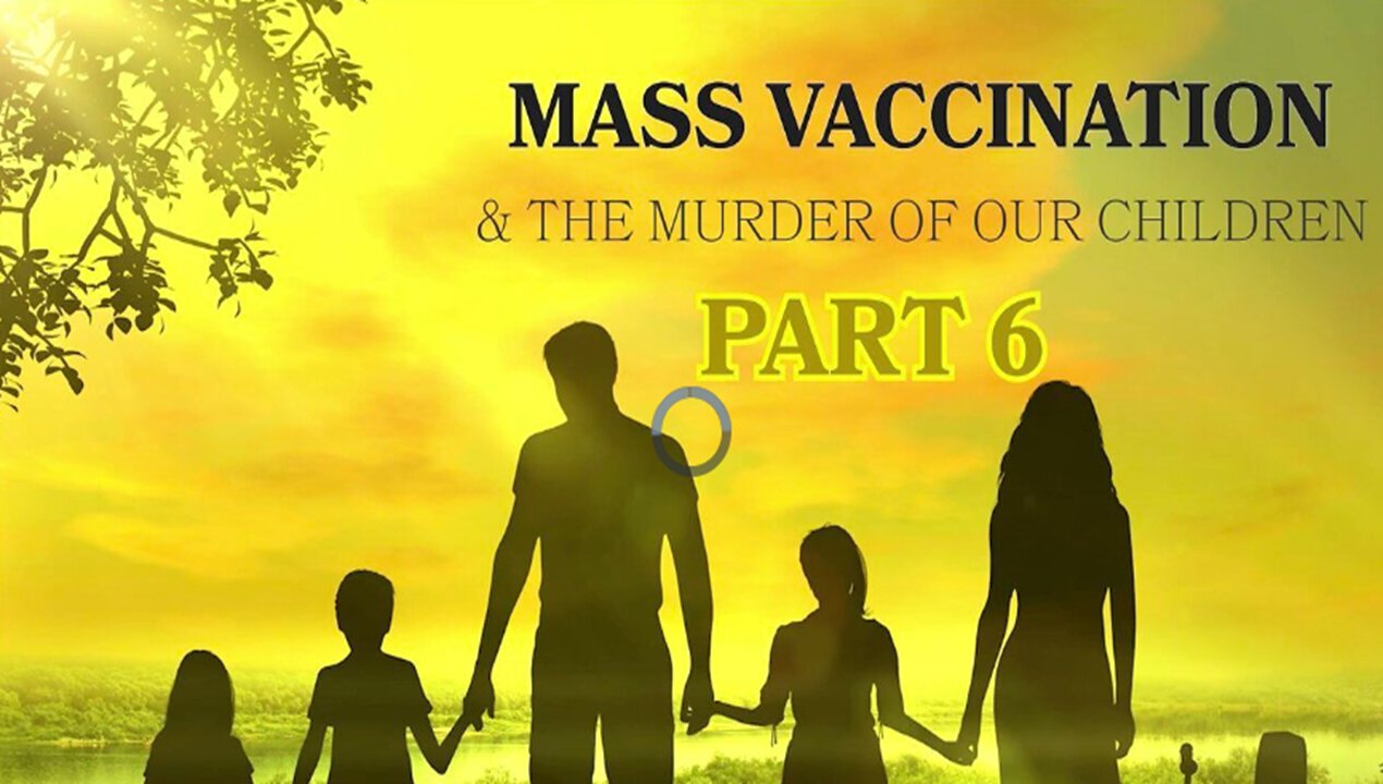 MASS VACCINATION AND THE MURDER OF CHILDREN