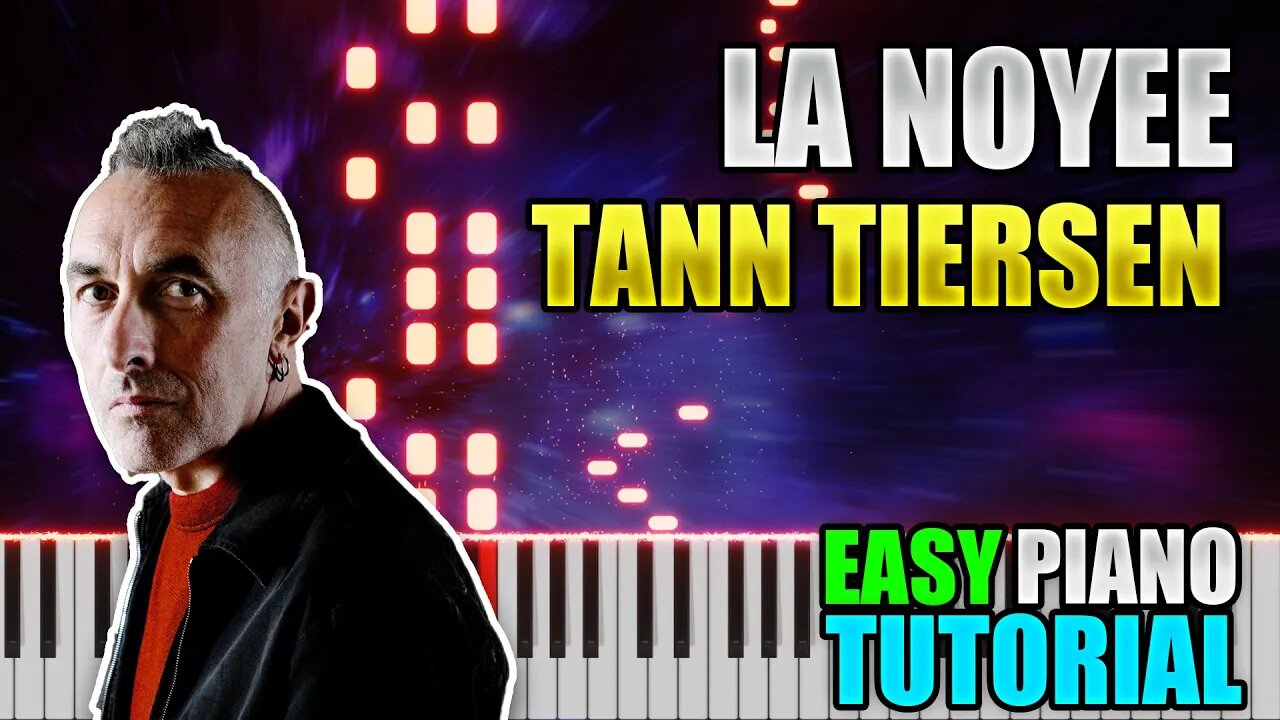 La Noyee - Tann Tiersen | Easy Piano tutorial