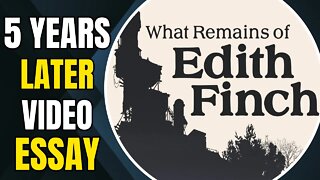 Looking Back At What Remains Of Edith Finch 5 Years Later - A Masterpiece