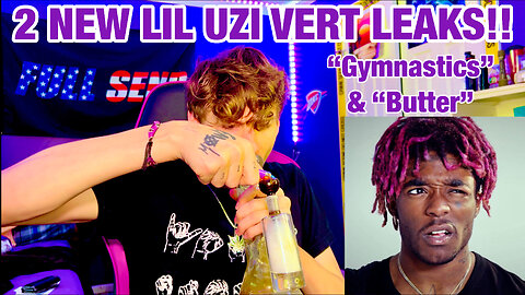 LIL UZI VERT - GYMNASTICS & BUTTER (Reaction / Review)