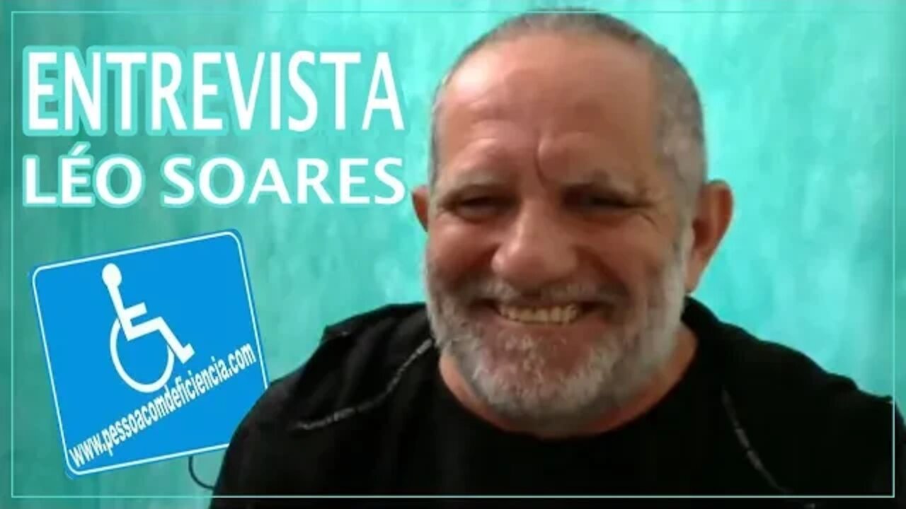 Pessoa com deficiência Entrevista - Léo Soares