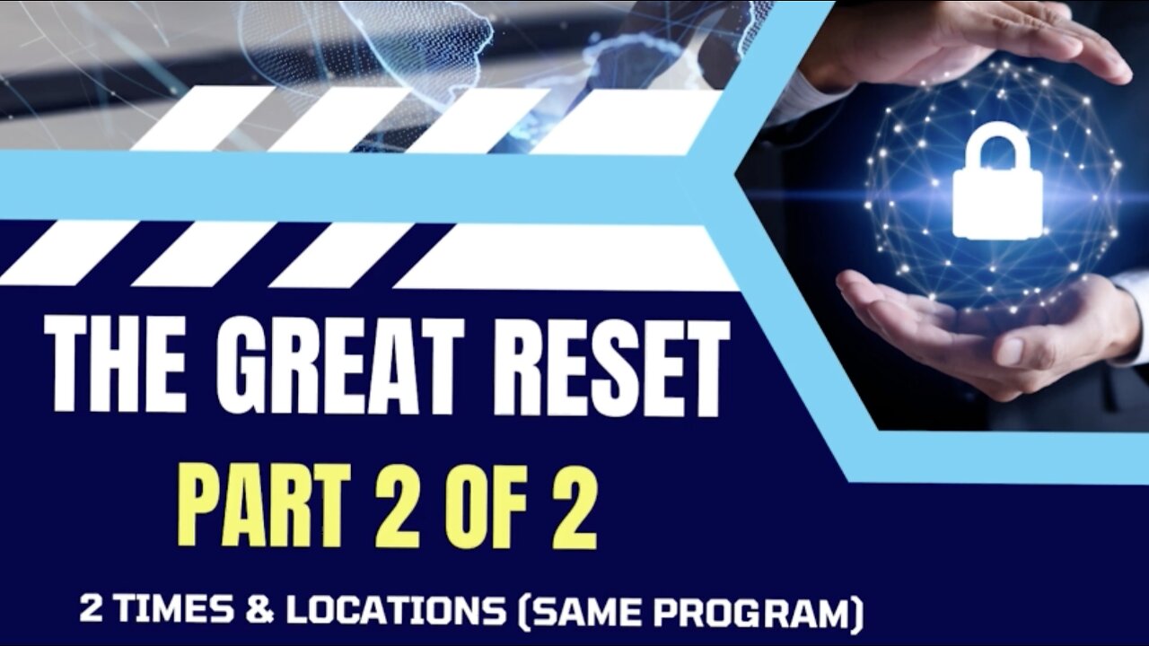 The Great Reset - Part 2