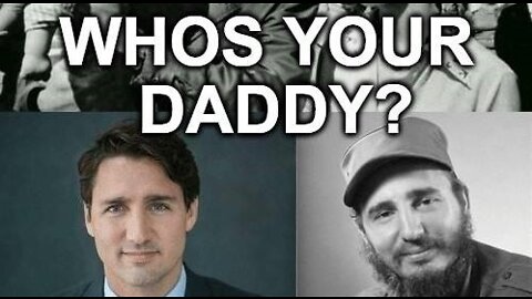 Come On Now Justin Trudeau ... Whos Your Real Daddy?