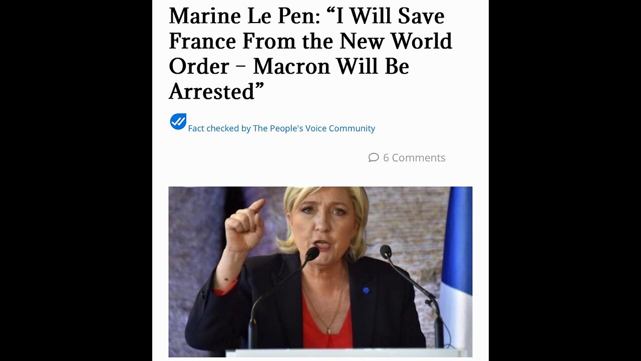 🇫🇷Marine Le Pen has said she will ‘save France from the New World Order…