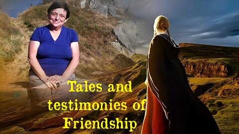Tales and exciting testimonies of Friendship for Lucia