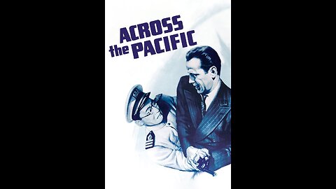 Across The Pacific [1942]