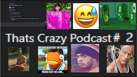 THAT'S CRAZY PODCAST # 2