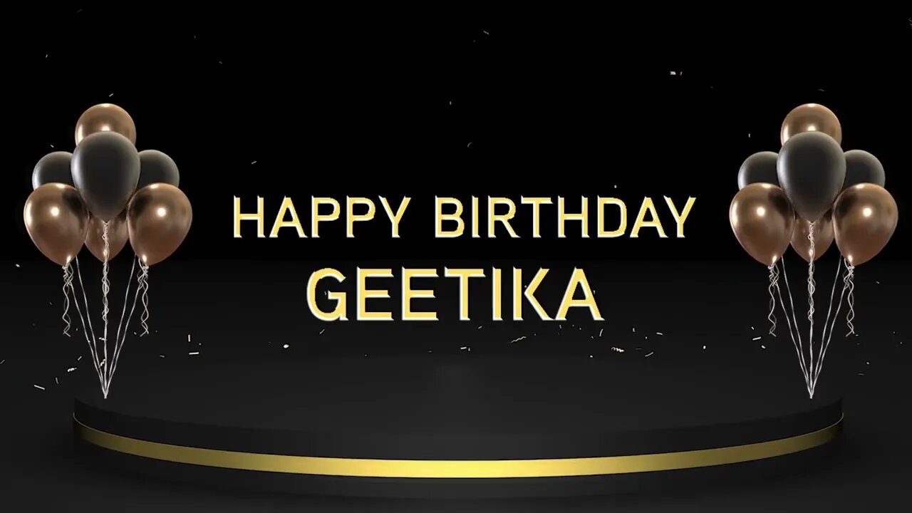 Wish you a very Happy Birthday Geetika