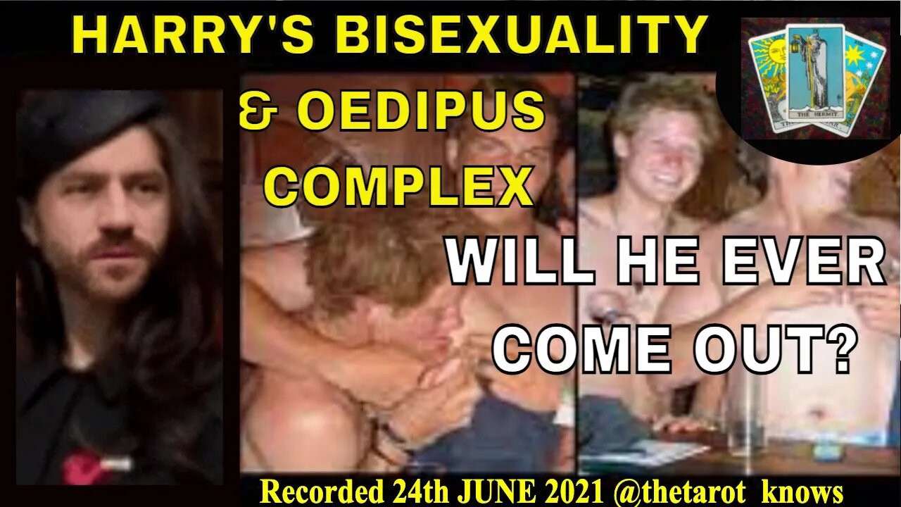 🔴HARRY'S BISEXUALITY & OEDIPUS COMPLEX, WHAT'S HE INTO? WILL HE EVER COME OUT? RECORDED 24/06/21