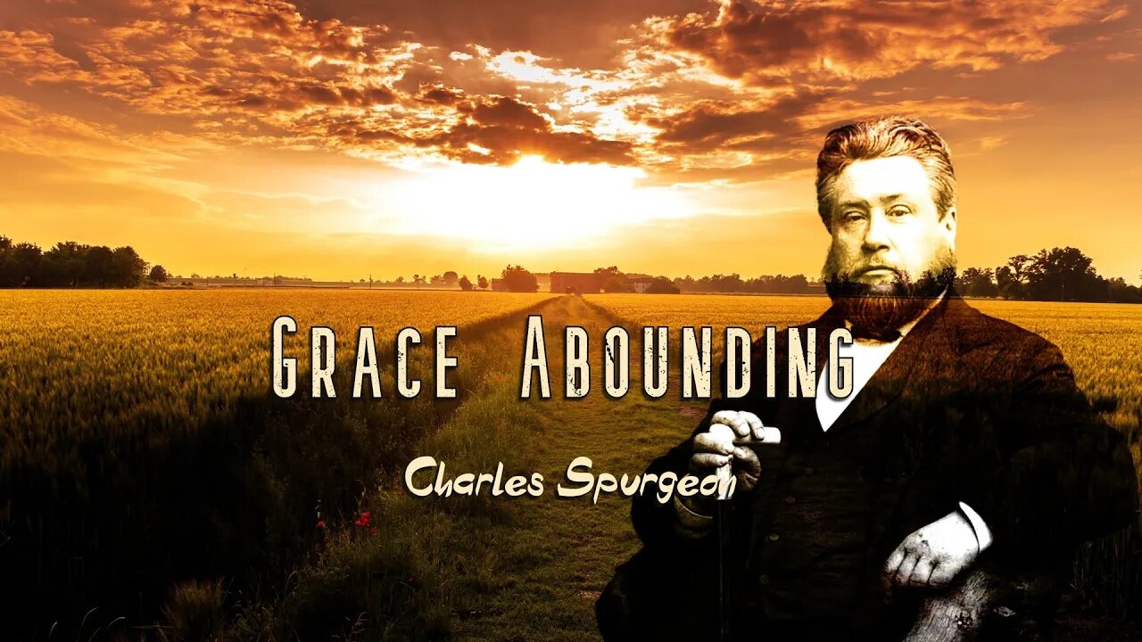 Grace Abounding by Charles Spurgeon