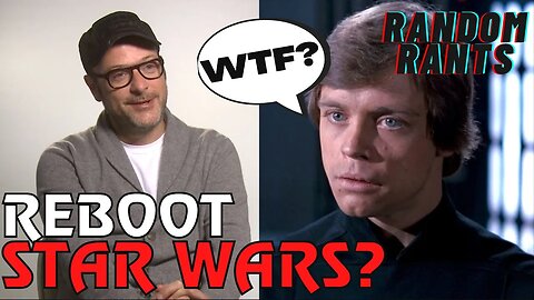 Random Rants: Would Lucasfilm Dare Reboot The Star Wars Franchise?