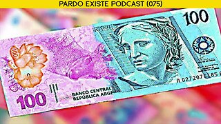 POR FIM O PESO-REAL ERA ... REAL | Pardo Existe Podcast (075)