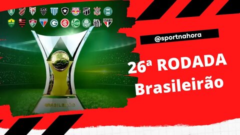 26ª RODADA DO BRASILEIRÃO