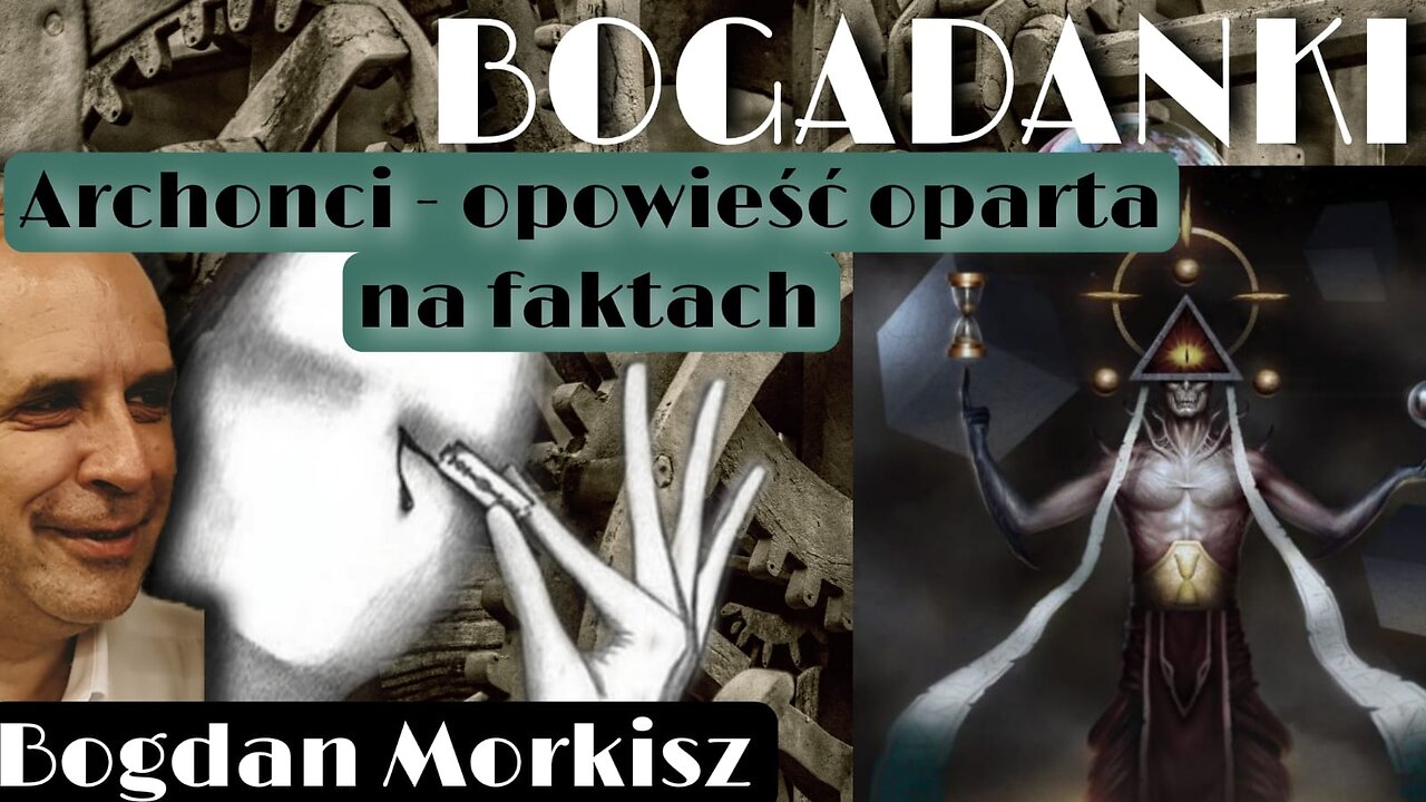 Bogadanki: Archonci - Opowieść oparta na faktach