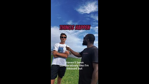 Things Happen #dayodman #life #events #eeyayyahh #motivation