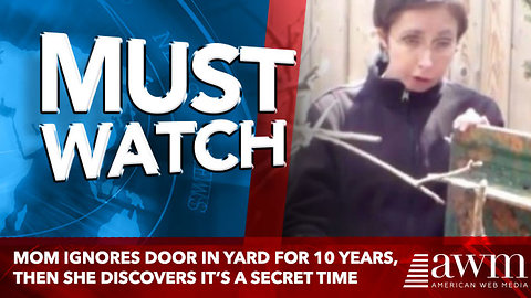 Mom Ignores Door In Yard For 10 Years, Then She Discovers It’s A Secret Time