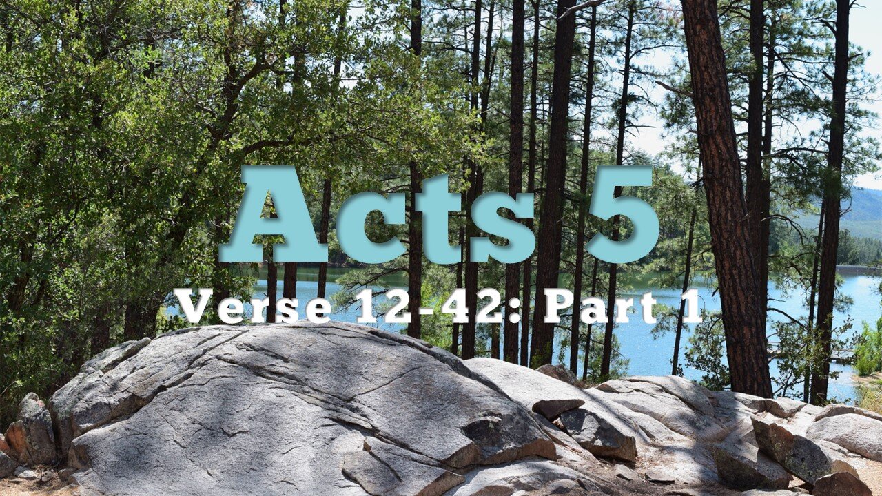 11/6/22 Service: Acts 5:12-42 Part 1