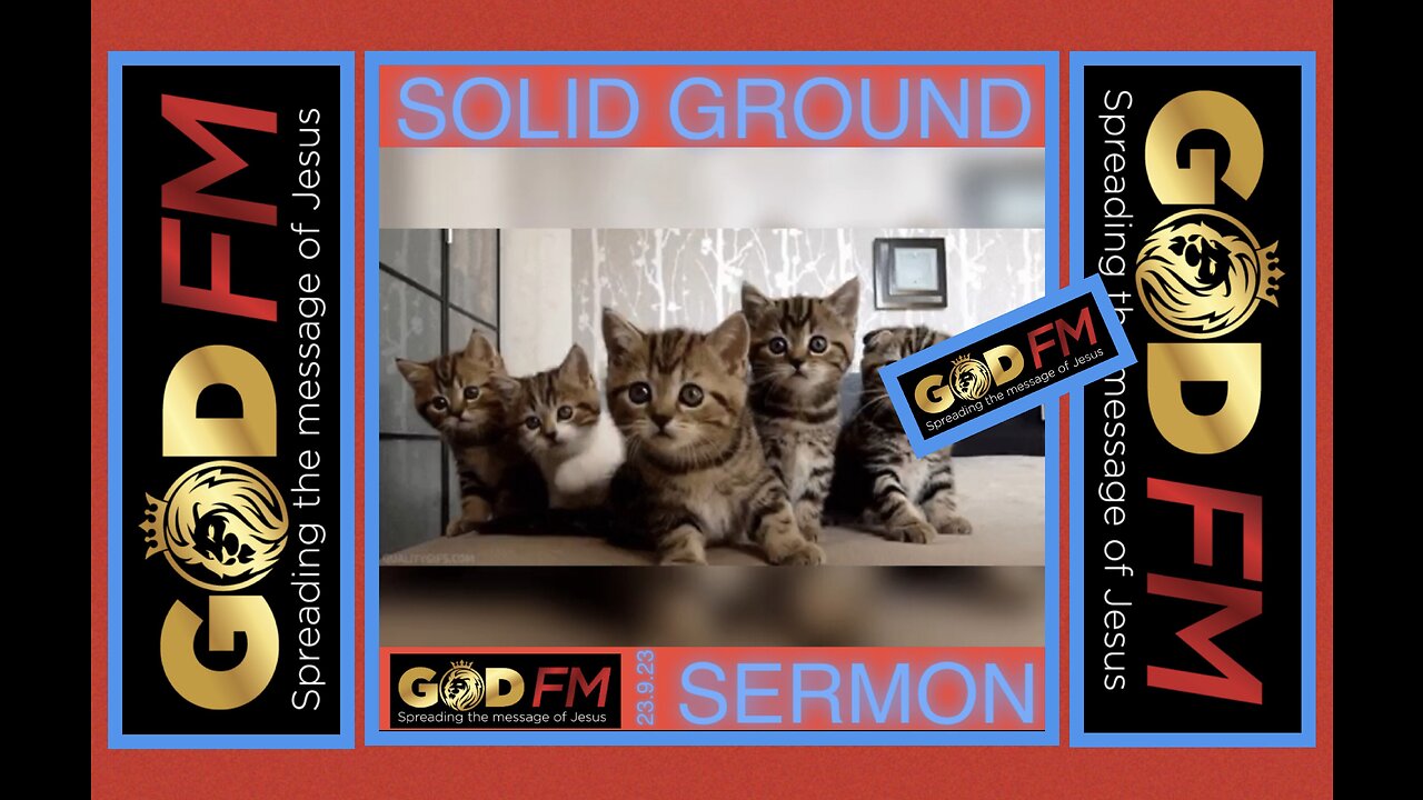 ****——SOLID GROUND —— **** Sermon. 23.9.23