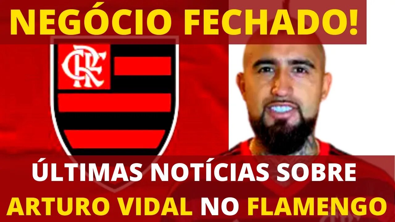 ARTURO VIDAL FECHA COM O FLAMENGO - SAIBA TUDO SOBRE ESSA NEGOCIAÇÃO DE PESO - É TRETA!!!