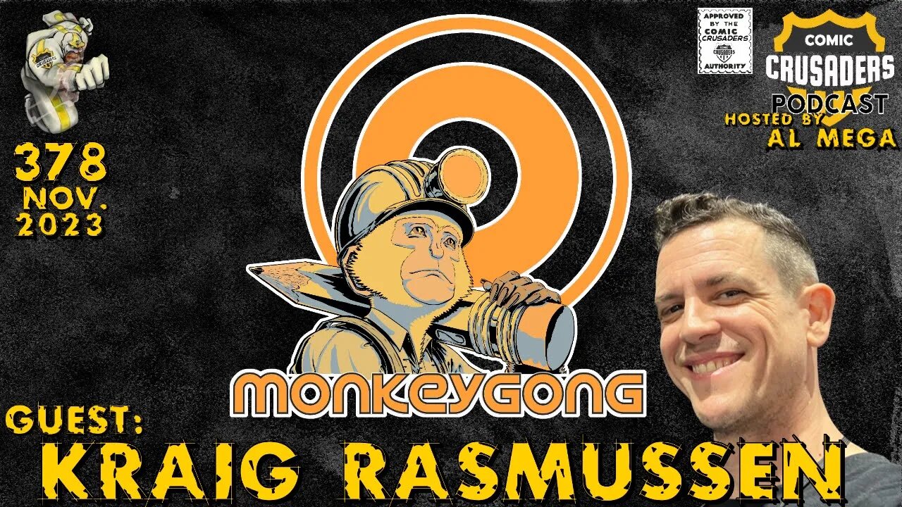 Comic Crusaders Podcast #378 - Kraig Rasmussen