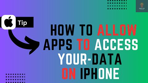 How to Allow Apps to Access Your data on iPhone - Full Guide