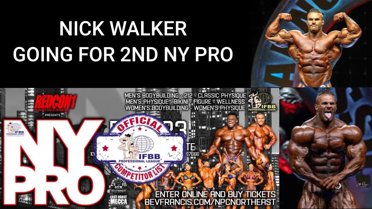 NICK WALKER DOING THE 2024 NY PRO - CONFIRMED