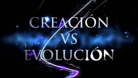 CREACION O EVOLUCION