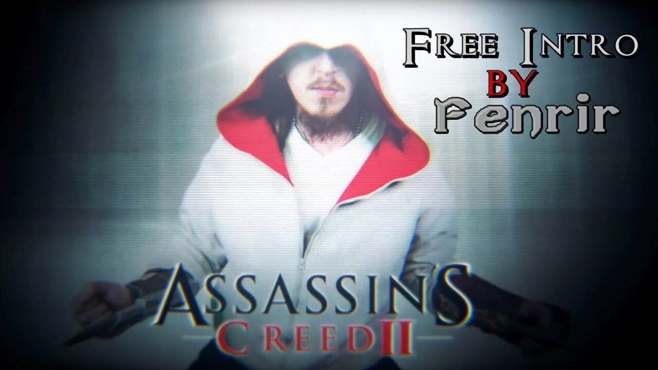 Assassin's Creed II [FREE INTRO] by @FENRIR93PL