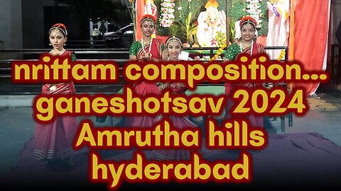 Vinayaka chavithi 2024 Nrittam Performance at Amrutha Hills Manikonda | Keosha | Arts& Bharatanatyam