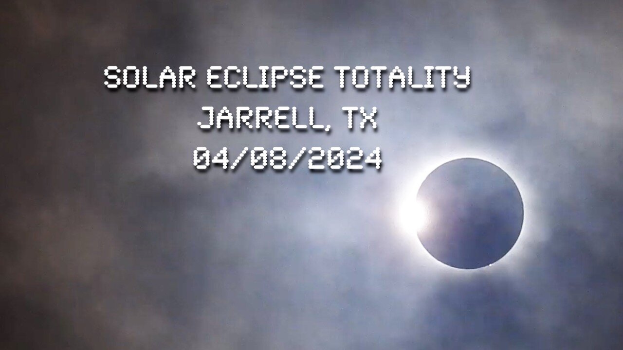 Solar Eclipse Totality in Jarrell, TX