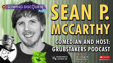 Sean P. McCarthy - Comedian Host: Grubstakers Podcast