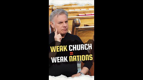 Weak Churches Lead to Weak Nations