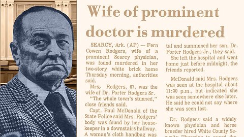 50 States of Murder, Arkansas (Documentary) {Dr. Porter Rodgers}
