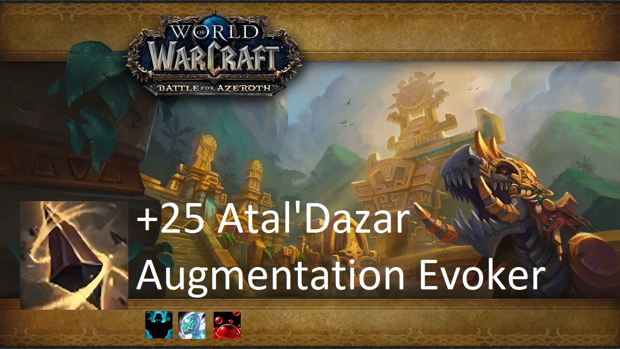 +25 Atal'Dazar | Augmentation Evoker | Fortified | Incorporeal | Sanguine | #119