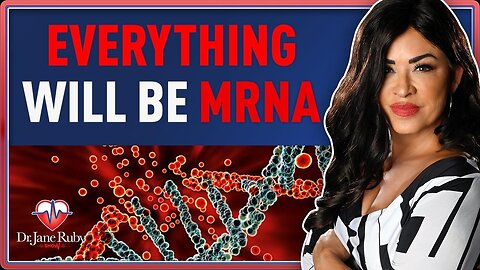 EVERYTHING WILL BE MRNA