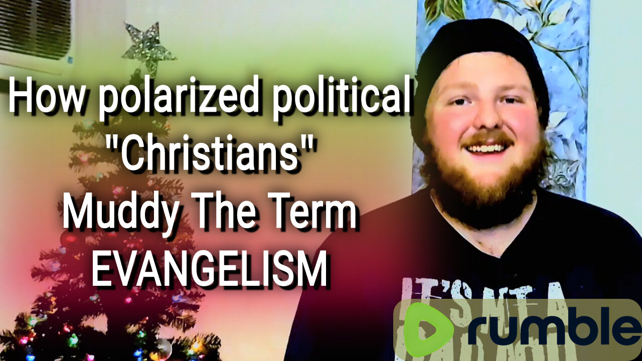 How Polarized Political "Christians" Muddy The Term EVANGELISM