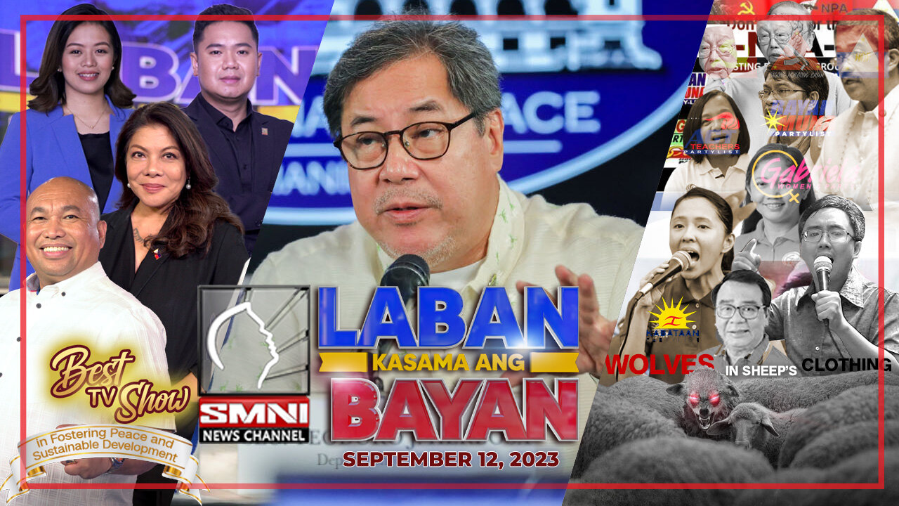 LIVE: Laban Kasama ang Bayan | September 12, 2023