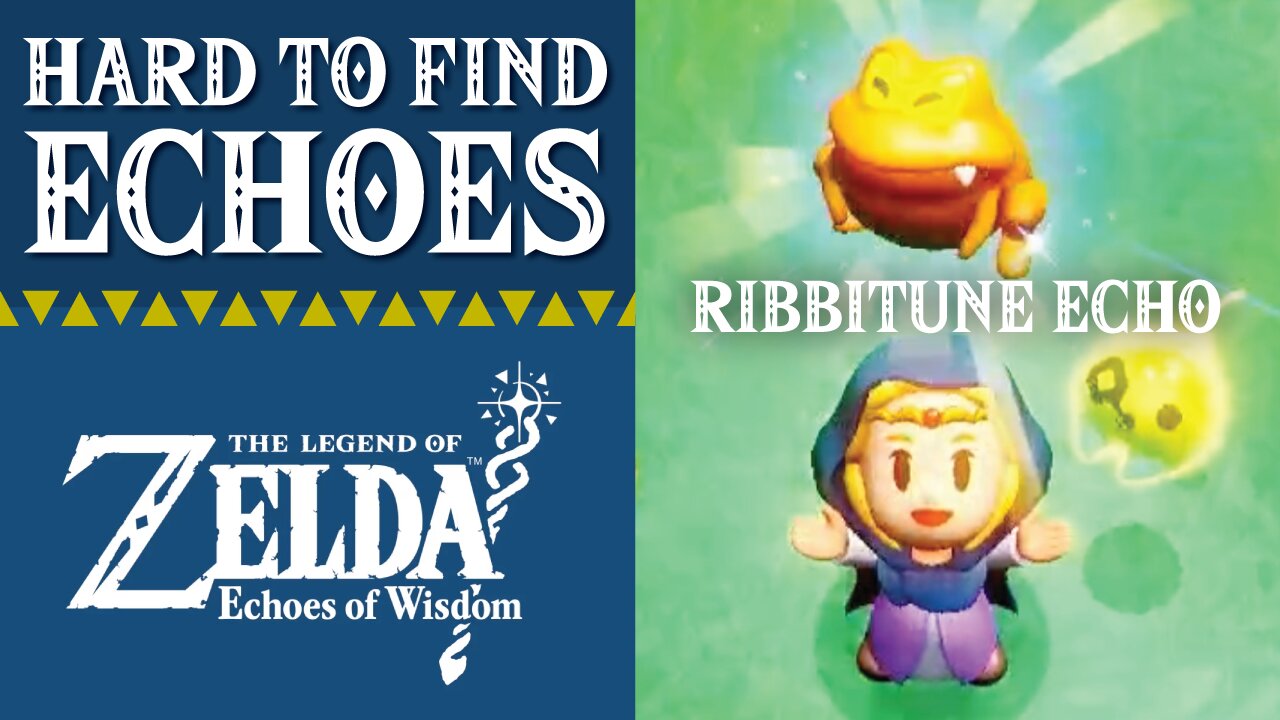 Hard to Find Echoes | Ribbitune Echo | The Legend of Zelda: Echoes of Wisdom | Hyrule Castle