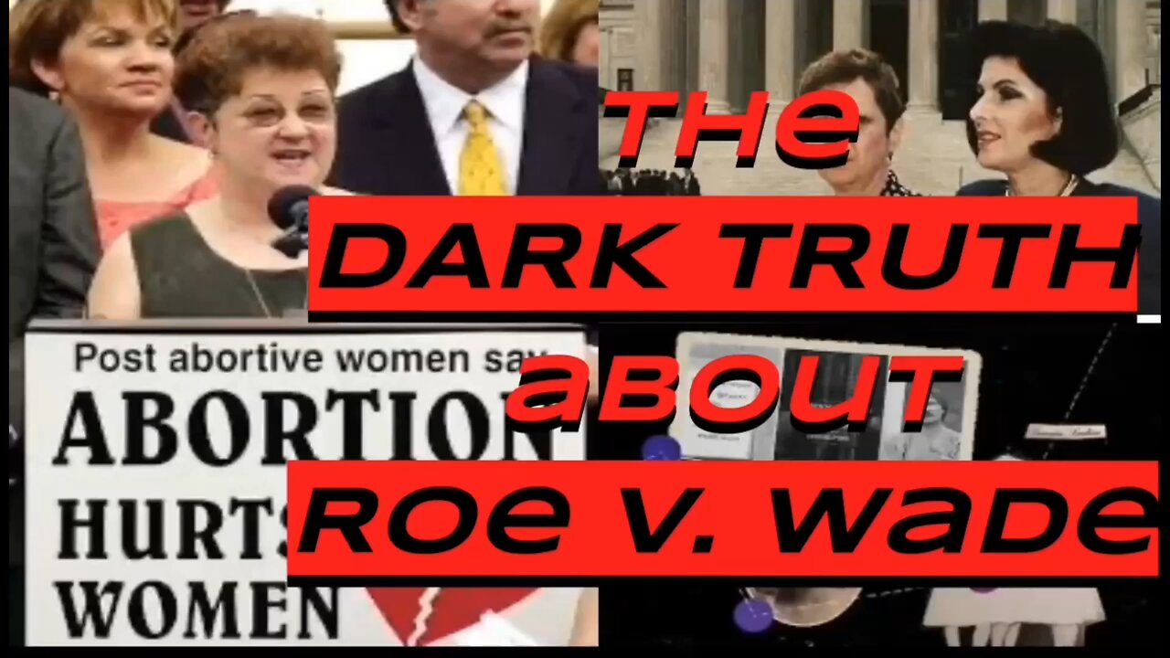 The Dark Truth About Jane Roe