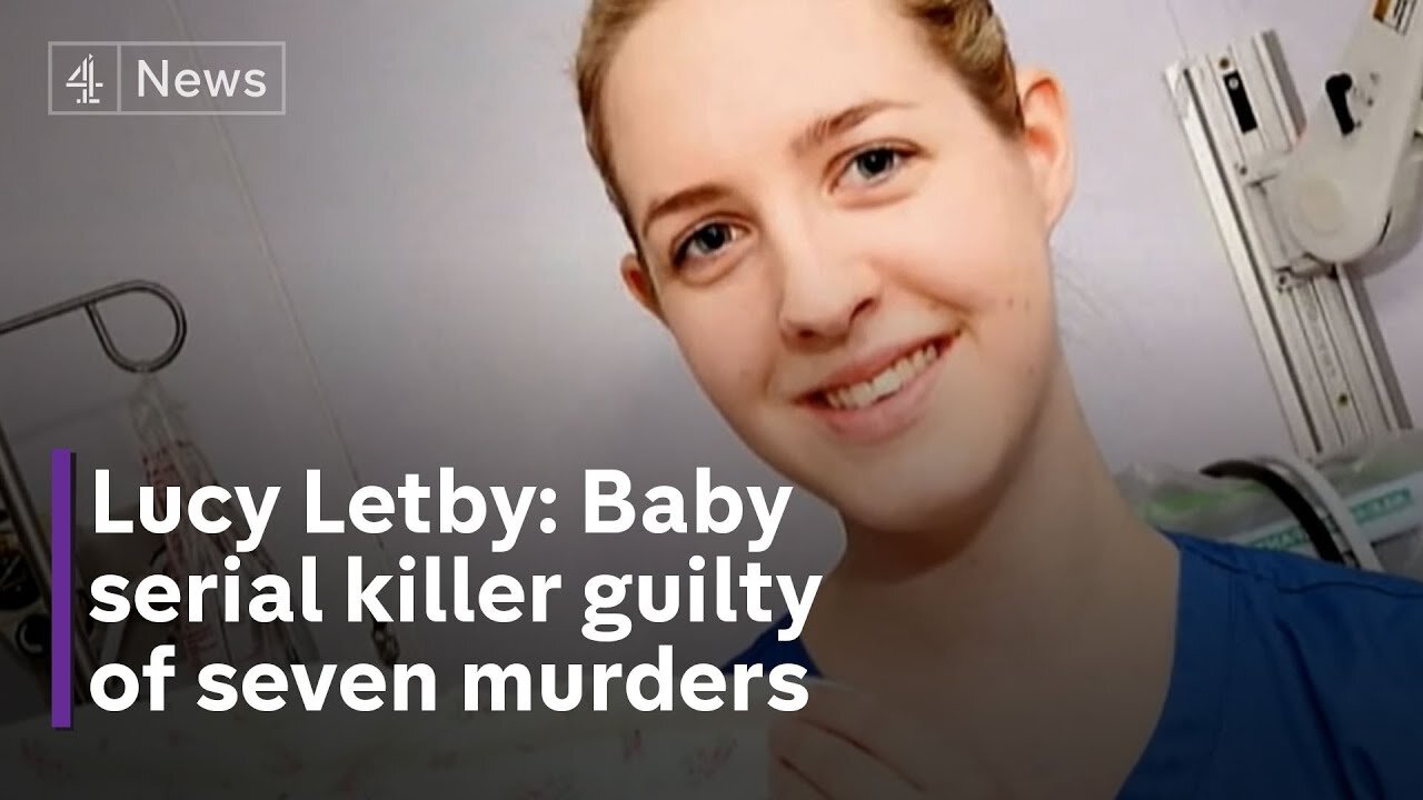 Lucy Letby: the full story of the serial killer nurse